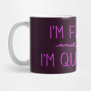 Here I am! I’m fat and I’m queer! Mug